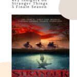 Key Insights on Stranger Things 5 Finale Season